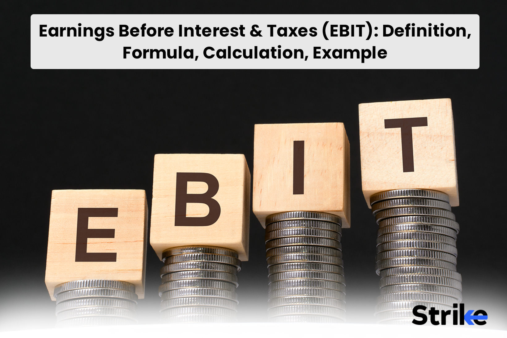 Earnings Before Interest And Taxes Ebit Definition Formula Calculation Example 5511