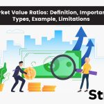 Market Value Ratios: Definition, Importance, Types, Example, Limitations