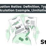 Valuation Ratios: Definition, Types, Calculation Example, Limitations