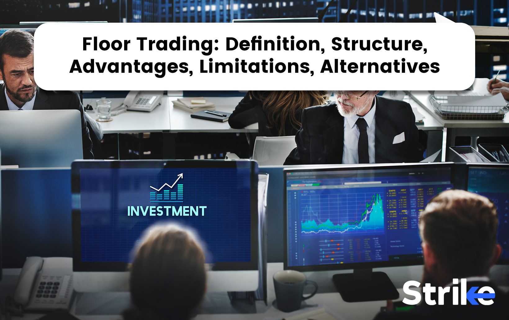 Floor Trading: Definition, Structure, Advantages, Limitations, Alternatives