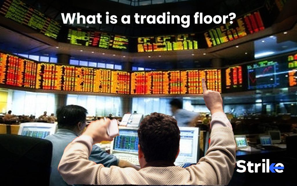 What is a trading floor