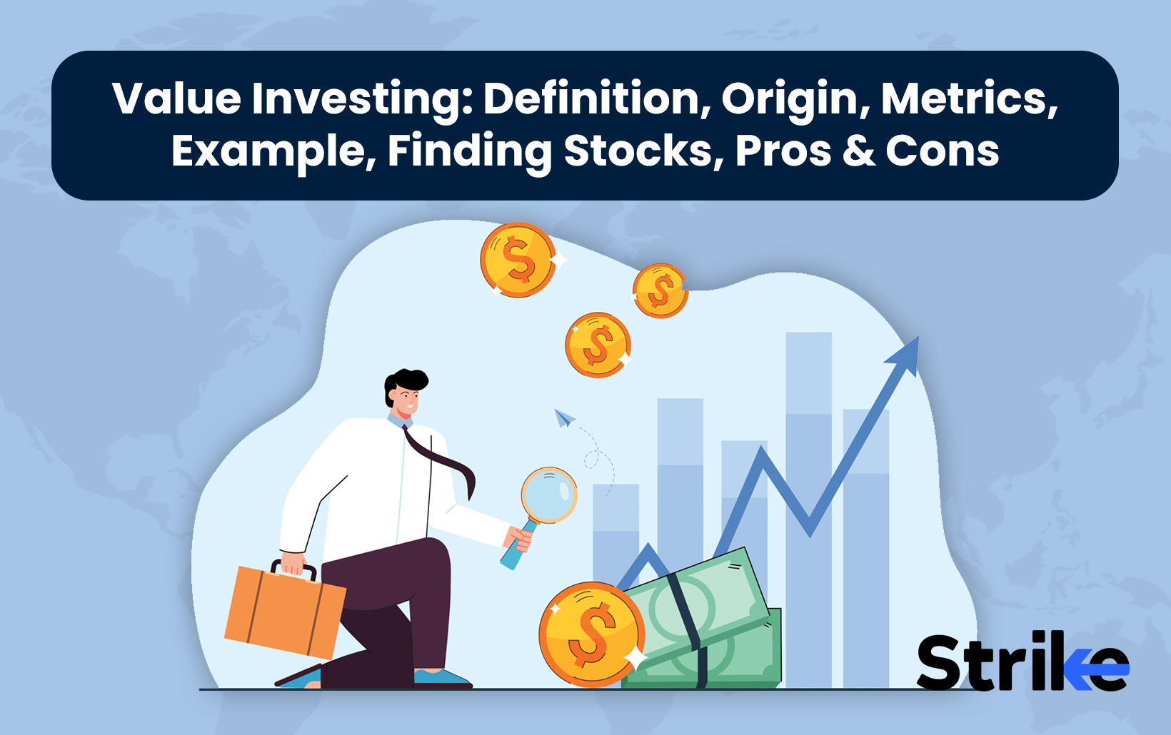 Value Investing: Definition, Origin, Metrics, Example, Finding Stocks, Pros & Cons
