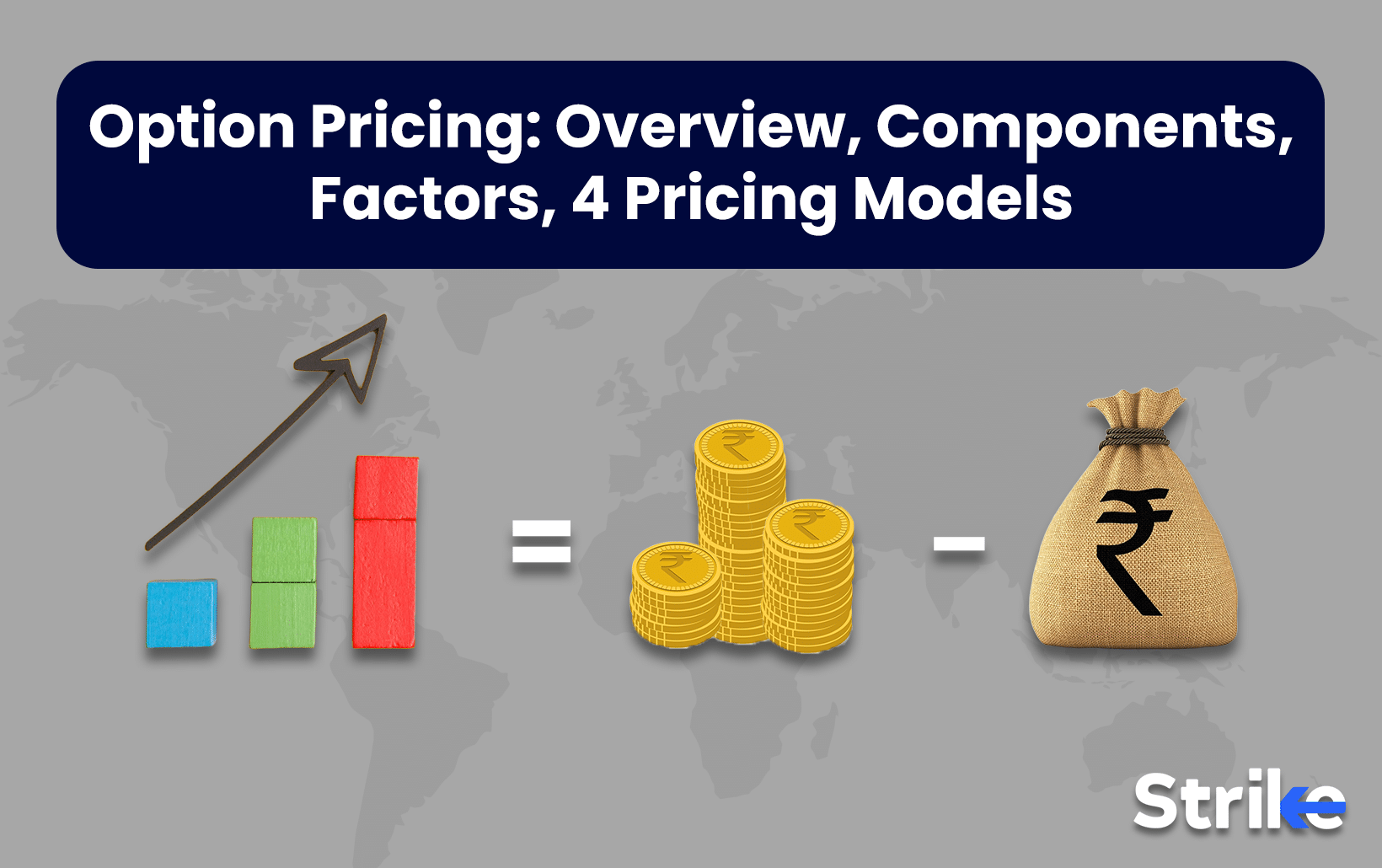 Option Pricing: Overview, Components, Factors, 4 Pricing Models